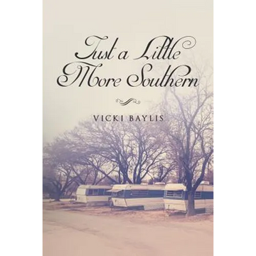 Just a Little More Southern - Paperback