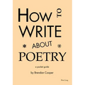 How to Write About Poetry: A Pocket Guide