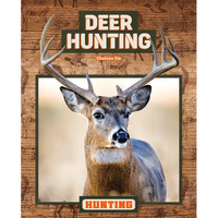 Deer Hunting - Library Binding