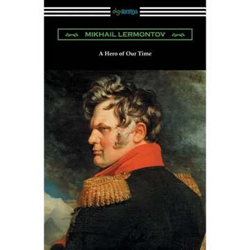 A Hero of Our Time (with an Introduction by George Reavey) - Paperback