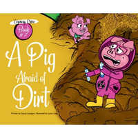 A Pig Afraid of Dirt - Hardcover