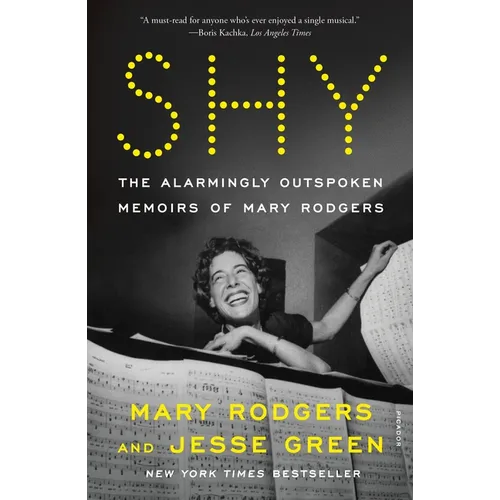 Shy: The Alarmingly Outspoken Memoirs of Mary Rodgers