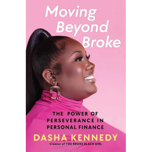 Moving Beyond Broke: The Power of Perseverance in Personal Finance
