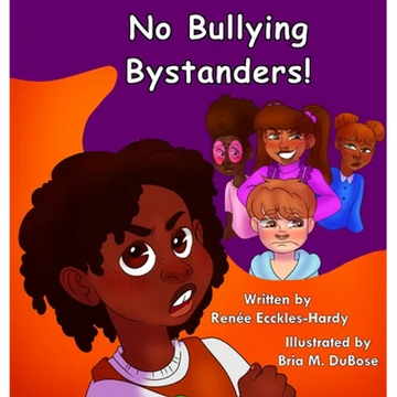 No Bullying Bystanders! - Hardcover