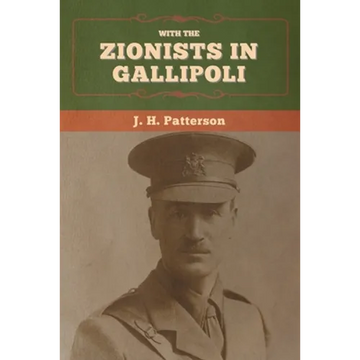 With the Zionists in Gallipoli - Paperback