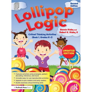 Lollipop Logic: Critical Thinking Activities (Book 1, Grades K-2) - Paperback