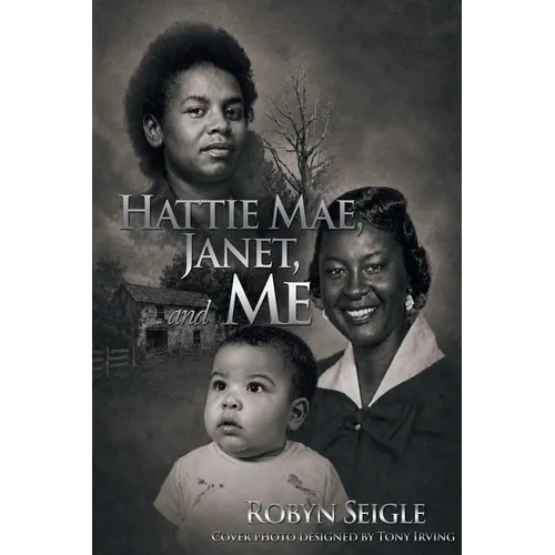 Hattie Mae, Janet, and Me