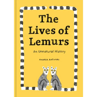 The Lives of Lemurs - Hardcover