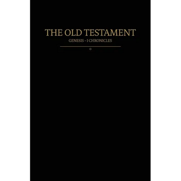 The Old Testament, Genesis - 1 Chronicles: Old Covenants, Part One - Paperback