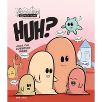 Huh? Asks the Question Mark - Paperback
