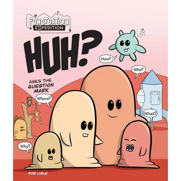 Huh? Asks the Question Mark - Paperback