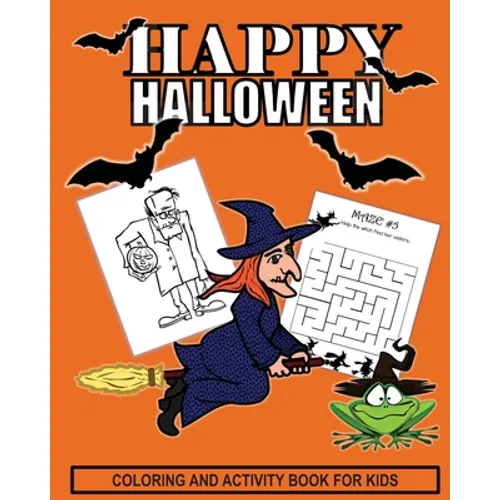 Halloween Coloring And Activity Book For Kids: More Trick or Treat Time Activity Book With Coloring, Dot to Dot, Mazes, Puzzles, Draw Me, Tracing and