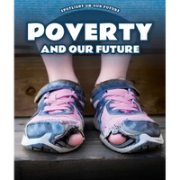 Poverty and Our Future - Library Binding