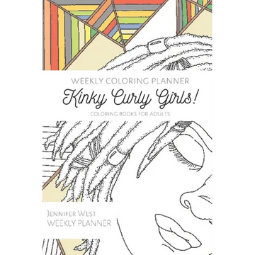 Weekly Coloring Planner- Coloring Books for Adults: Kinky Curly Girls! - Paperback