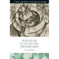 Shakespeare in the Theatre: The King's Men - Paperback