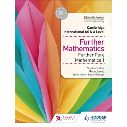 Cambridge International as & a Level Further Mathematics Further Pure Mathematics 1: Hodder Education Group