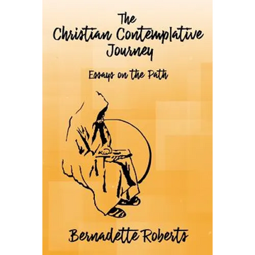 The Christian Contemplative Journey: Essays on the Path - Paperback