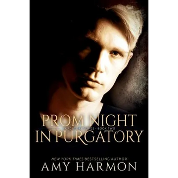 Prom Night in Purgatory: Purgatory Series - Book Two - Paperback