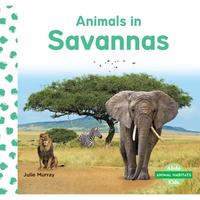 Animals in Savannas - Library Binding