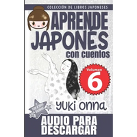 Yuki Onna: Aprende Japonés Con Cuentos - Paperback