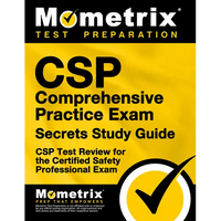 CSP Comprehensive Practice Exam Secrets Study Guide: CSP Test Review for the Certified Safety Professional Exam - Paperback