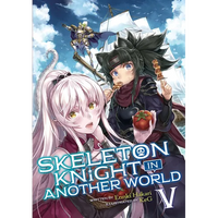Skeleton Knight in Another World (Light Novel) Vol. 5 - Paperback
