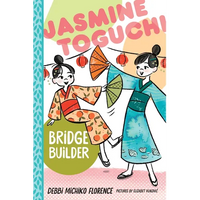 Jasmine Toguchi, Bridge Builder - Paperback
