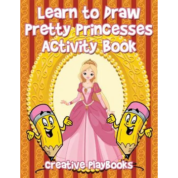 Learn to Draw Pretty Princesses Activity Book - Paperback