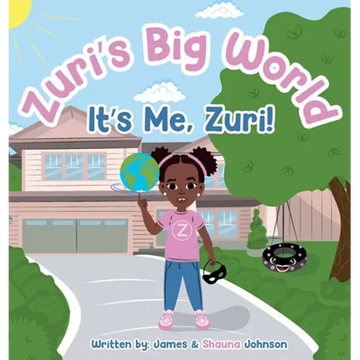 Zuri's Big World: It's Me Zuri! - Hardcover