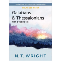 Galatians and Thessalonians for Everyone, Enlarged Print - Paperback