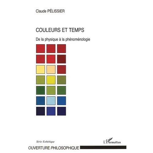 Couleurs et temps: De la physique à la phénoménologie
