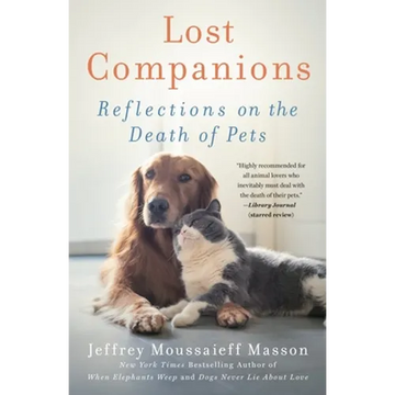 Lost Companions: Reflections on the Death of Pets - Paperback
