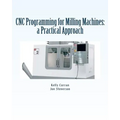 CNC Programming for Milling Machines: a Practical Approach