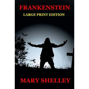 Frankenstein - Large Print Edition - Paperback