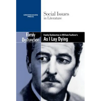 Family Dysfunction in William Faulkner's as I Lay Dying - Paperback