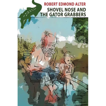 Shovel Nose and the Gator Grabbers - Paperback