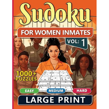 1000 Sudoku For Women Inmates Vol 1: Easy, Medium & Hard Puzzles For Adults With Solutions, Fun And Brain-challenging Puzzle Activity, Puzzlers Books - Paperback