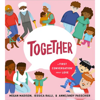 Together: A First Conversation about Love - Hardcover