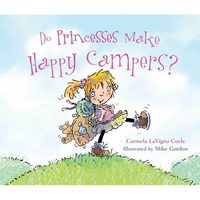 Do Princesses Make Happy Campers? - Hardcover