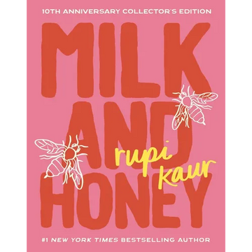 Milk and Honey: 10th Anniversary Collector's Edition - Hardcover