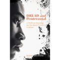 Dread and Pentecostal