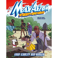 Food Scarcity and Hunger: A Max Axiom Super Scientist Adventure - Paperback
