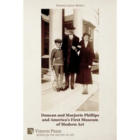 Duncan and Marjorie Phillips and America's First Museum of Modern Art (Color) - Paperback