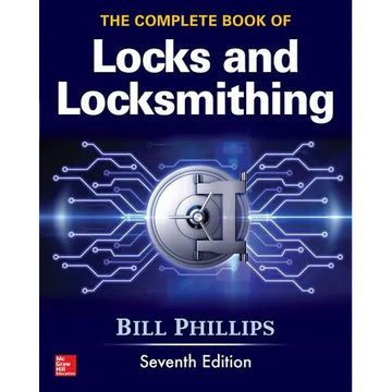 The Complete Book of Locks and Locksmithing, Seventh Edition - Paperback