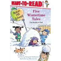 Five Wintertime Tales: Snow Day; Wash Your Hands!; Groundhog Day; Martin Luther King Jr. Day; Presidents' Day - Paperback