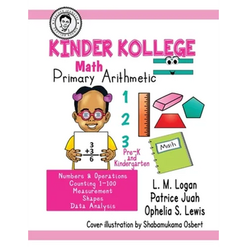 Kinder Kollege Primary Arithmetic: Math - Paperback