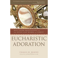 Eucharistic Adoration