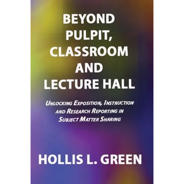 BEYOND PULPIT, CLASSROOM and LECTURE HALL - Paperback