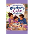 How We Made Blueberry Cake for My Birthday