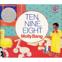 Ten, Nine, Eight: A Caldecott Honor Award Winner - Board Book